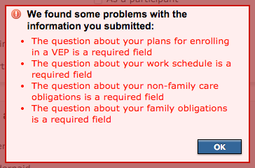 Screenshot showing an example of an error message displayed when a required question is not answered in the application user interface.