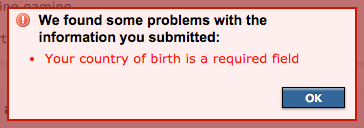 Screenshot showing an example of the error message displayed when the country menu option is not selected in the required question is not answered in the application user interface.